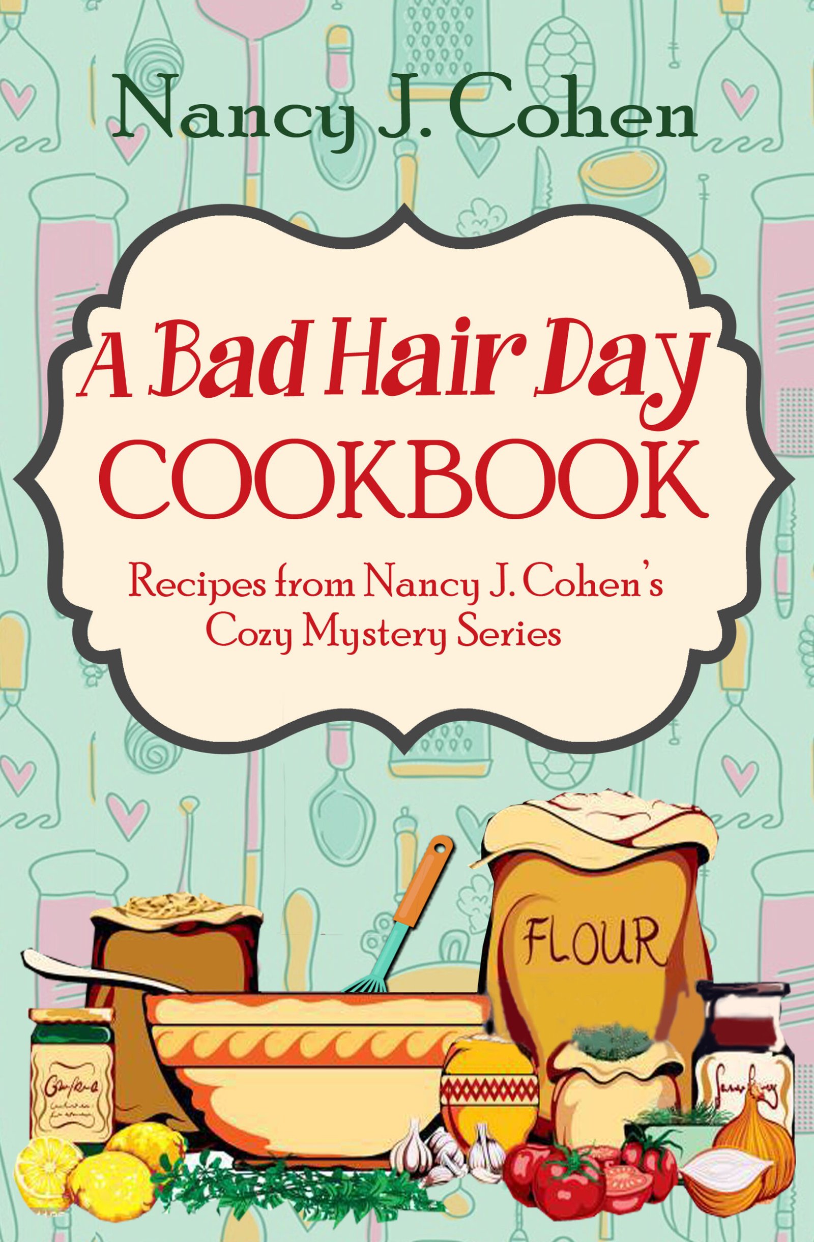 A Bad Hair Day Cookbook